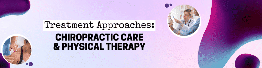 Chiropractic Care and Physical Therapy
