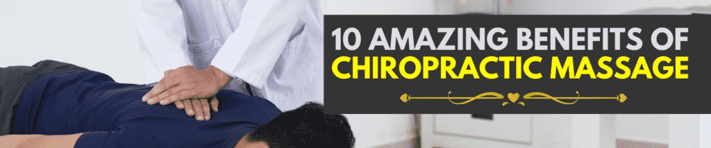 10 Amazing Benefits of Chiropractic Massage - Norman O'Dell